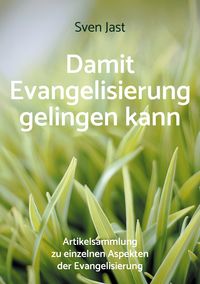 Produktbild: Damit Evangelisierung gelingen kann
