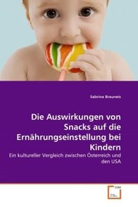 Produktbild: Brauneis, S: Auswirkungen von Snacks auf die Ern&auml;hrungseinst