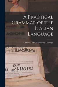 Produktbild: A Practical Grammar of the Italian Language