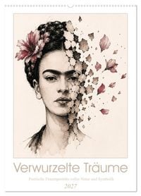 Produktbild: Verwurzelte Tr&auml;ume - Poetische Frauenportr&auml;ts voller Natur und Symbolik (Wandkalender 2027 DIN A2 hoch), CALVENDO Monatskalender