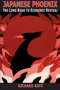 Produktbild: Japanese Phoenix: The Long Road to Economic Revival