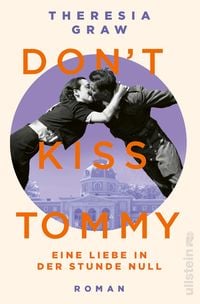 Produktbild: Don't kiss Tommy. Eine Liebe in der Stunde Null