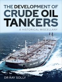 Produktbild: The Development of Crude Oil Tankers