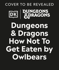 Bild vom Artikel Dungeons & Dragons How Not to Get Eaten by Owlbears vom Autor Anne Toole