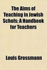 Produktbild: The Aims of Teaching in Jewish Schols; A Handbook for Teachers