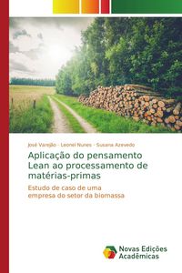 Produktbild: Aplica&ccedil;&atilde;o do pensamento Lean ao processamento de mat&eacute;rias-primas