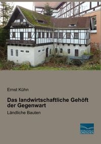 Produktbild: Das landwirtschaftliche Geh&ouml;ft der Gegenwart