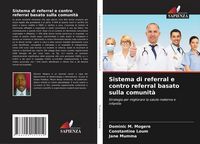 Produktbild: Sistema di referral e contro referral basato sulla comunit&agrave;