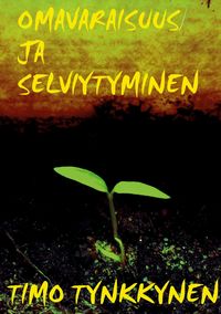 Produktbild: Omavaraisuus ja selviytyminen