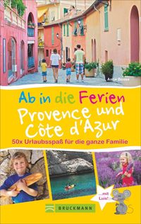 Bild vom Artikel Ab in die Ferien Provence und Côte d’Azur vom Autor Antje Bosse