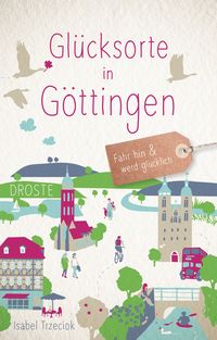 Bild vom Artikel Glücksorte in Göttingen vom Autor Isabel Trzeciok