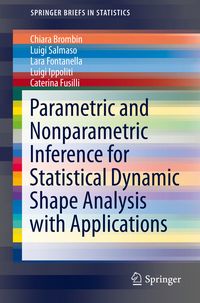 Produktbild: Parametric and Nonparametric Inference for Statistical Dynamic Shape Analysis with Applications