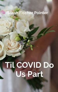 Produktbild: Til COVID Do Us Part