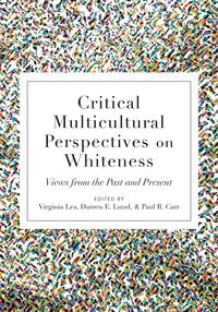 Produktbild: Critical Multicultural Perspectives on Whiteness