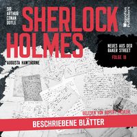 Produktbild: Sherlock Holmes: Beschriebene Bl&auml;tter (Neues aus der Baker Street, Folge 18)