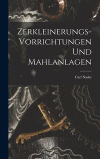 Produktbild: Zerkleinerungs-Vorrichtungen und Mahlanlagen