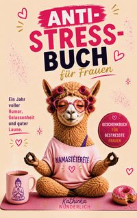 Produktbild: Anti-Stress-Buch f&uuml;r Frauen