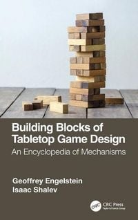 Produktbild: Engelstein, G: Building Blocks of Tabletop Game Design