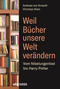 Produktbild: Weil B&uuml;cher unsere Welt ver&auml;ndern