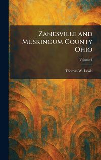 Produktbild: Zanesville and Muskingum County Ohio