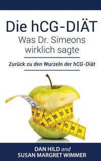 Produktbild: Die hCG-Di&auml;t: Was Dr. Simeons wirklich sagte