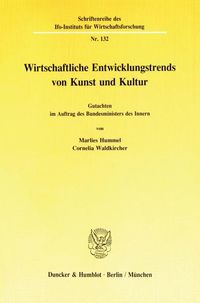 Produktbild: Wirtschaftliche Entwicklungstrends in Kunst und Kultur.