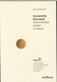 Produktbild: 10 minutes par jour pour penser moins et mieux