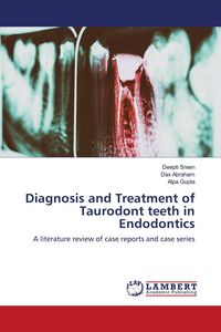 Produktbild: Diagnosis and Treatment of Taurodont teeth in Endodontics
