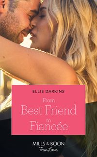 Produktbild: From Best Friend To Fianc&eacute;e