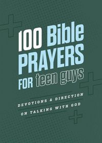 Produktbild: 100 Bible Prayers for Teen Guys