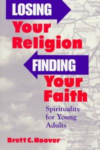 Produktbild: Losing Your Religion, Finding Your Faith