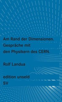 Bild vom Artikel Am Rand der Dimensionen vom Autor Rolf Landua
