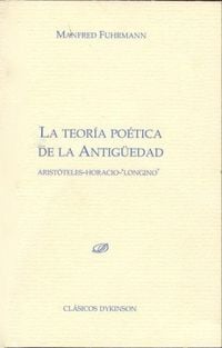 Produktbild: La teor&iacute;a po&eacute;tica de la antig&uuml;edad : Arist&oacute;teles, Horacio, Longino