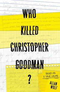 Produktbild: Who Killed Christopher Goodman?: Based on a True Crime