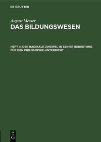 Produktbild: Der radikale Zweifel in seiner Bedeutung f&uuml;r den Philosophie-Unterricht