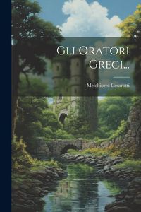 Produktbild: Gli Oratori Greci...