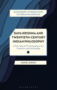 Produktbild: Raveh, D: Daya Krishna and Twentieth-Century Indian Philosop