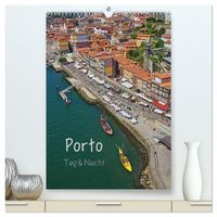 Produktbild: Porto Tag und Nacht (hochwertiger Premium Wandkalender 2026 DIN A2 hoch), Kunstdruck in Hochglanz
