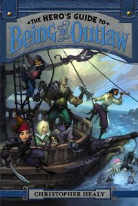 Produktbild: The Hero's Guide to Being an Outlaw