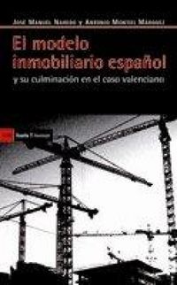 Produktbild: El modelo inmobiliario espa&ntilde;ol y su culminaci&oacute;n en el caso valenciano