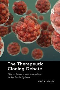 Produktbild: The Therapeutic Cloning Debate