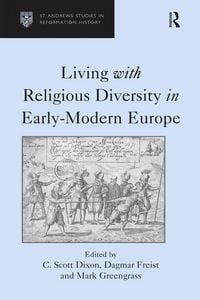 Produktbild: Living with Religious Diversity in Early-Modern Europe