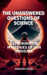 Produktbild: The Unanswered Questions of Science
