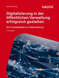 Produktbild: Digitalisierung in der &ouml;ffentlichen Verwaltung erfolgreich gestalten