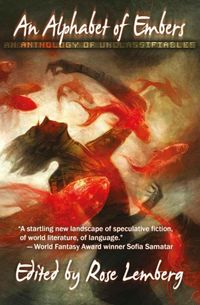 Produktbild: An Alphabet of Embers - An Anthology of Unclassifiables