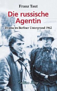 Produktbild: Taut, F: Die russische Agentin