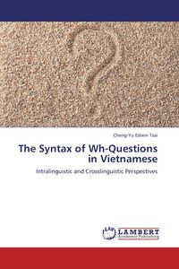 Produktbild: The Syntax of Wh-Questions in Vietnamese