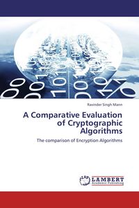 Produktbild: A Comparative Evaluation of Cryptographic Algorithms