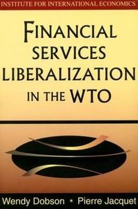 Produktbild: Dobson, W: Financial Services Liberalization in the WTO