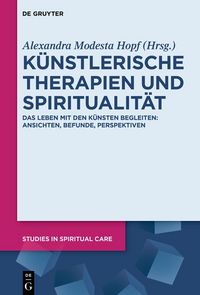 Produktbild: K&uuml;nstlerische Therapien und Spiritualit&auml;t